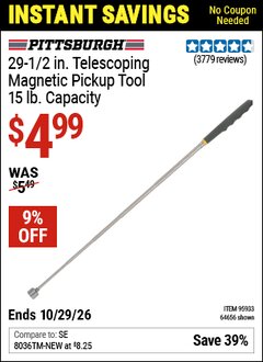 Harbor Freight Coupon PITTSBURGH 15 LB. CAPACITY TELESCOPING MAGNETIC PICKUP TOOL Lot No. 64656/95933 Valid Thru: 10/29/26 - $4.99