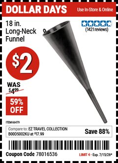 Harbor Freight Coupon 18 IN. LONG-NECK FUNNEL Lot No. 66479 Valid Thru: 7/15/26 - $2