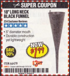 Harbor Freight Coupon 18 IN. LONG-NECK FUNNEL Lot No. 66479 Expired: 10/31/19 - $1.99
