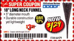 Harbor Freight Coupon 18 IN. LONG-NECK FUNNEL Lot No. 66479 Expired: 3/31/20 - $1.29