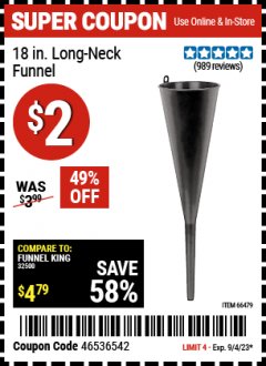 Harbor Freight Coupon 18 IN. LONG-NECK FUNNEL Lot No. 66479 Expired: 9/4/23 - $2