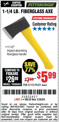 Harbor Freight Coupon 1-1/4 LB. AXE WITH 11-1/2" FIBERGLASS HANDLE Lot No. 96231/61510 Expired: 1/26/20 - $5.99