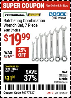 Harbor Freight Coupon 7 PIECE COMBINATION RATCHETING WRENCH SET Lot No. 62571 / 96654 / 61396 / 95552 / 62572 / 61400 Expired: 10/23/22 - $19.99