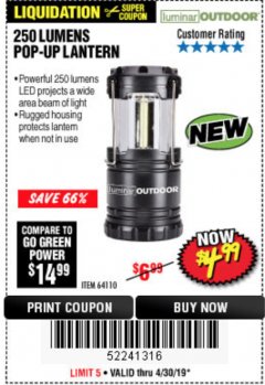 Harbor Freight Coupon LUMINAR OUTDOOR 250 LUMEN POP-UP LANTERN Lot No. 64110 Expired: 4/30/19 - $4.99