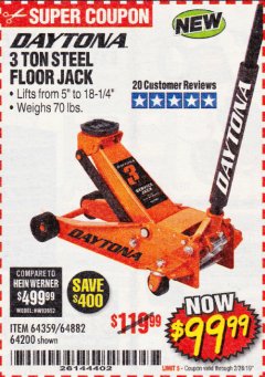 Harbor Freight Coupon DAYTONA 3 TON HEAVY DUTY FLOOR JACK Lot No. 64359/64200/64783/64882/64779/56260 Expired: 2/28/19 - $99.99