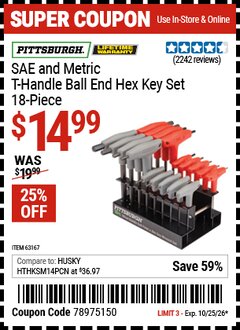 Harbor Freight Coupon PITTSBURGH SAE AND METRIC T-HANDLE BALL END HEX KEY SET, 18-PIECE Lot No. 63167 Valid Thru: 10/25/26 - $14.99