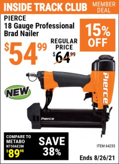 Harbor Freight ITC Coupon PIERCE 18 GAUGE PROFESSIONAL BRAD NAILER Lot No. 64255 Expired: 8/26/21 - $54.99