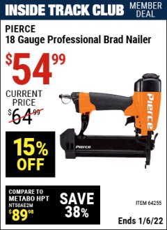 Harbor Freight ITC Coupon PIERCE 18 GAUGE BRAD NAILER Lot No. 64255 Expired: 1/6/22 - $54.99