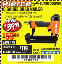 Harbor Freight Coupon PIERCE 18 GAUGE PROFESSIONAL BRAD NAILER Lot No. 64255 Expired: 10/27/19 - $39.99