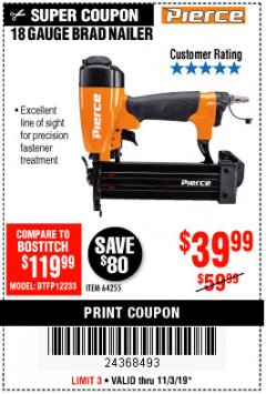 Harbor Freight Coupon PIERCE 18 GAUGE PROFESSIONAL BRAD NAILER Lot No. 64255 Expired: 11/3/19 - $39.99