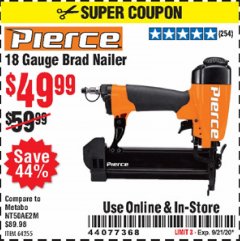 Harbor Freight Coupon PIERCE 18 GAUGE BRAD NAILER Lot No. 64255 Expired: 9/21/20 - $49.99