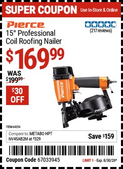 Harbor Freight Coupon PIERCE 15&deg; PROFESSIONAL COIL ROOFING NAILER Lot No. 64254 Valid Thru: 8/30/26 - $169.99