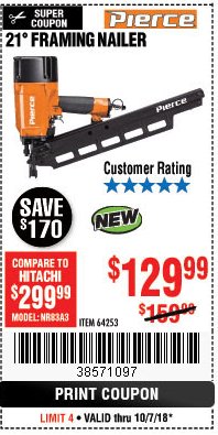 Harbor Freight Coupon PIERCE PROFESSIONAL FRAMING NAILER Lot No. 64253 Expired: 10/7/18 - $129.99