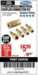 Harbor Freight Coupon 5 PIECE BRASS INDUSTRIAL COUPLER CONNECTOR KIT Lot No. 63557 Expired: 9/1/19 - $5.99