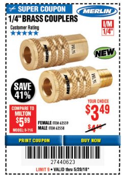 Harbor Freight Coupon MERLIN 1/4 IN. BRASS INDUSTRIAL COUPLER Lot No. 63558/63559 Expired: 5/20/18 - $3.49