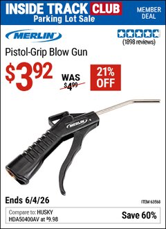 Harbor Freight Coupon MERLIN PISTOL-GRIP BLOW GUN Lot No. 63568 Valid: 12/31/69 - 6/4/26 - $3.92
