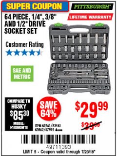 Harbor Freight Coupon 64 PIECE 1/4", 3/8", 1/2" DRIVE SOCKET SET Lot No. 69261/63461/63462/67995 Expired: 7/22/18 - $29.99