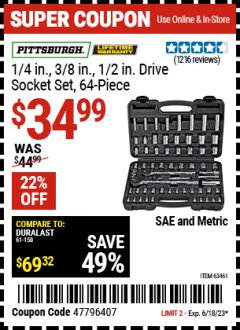 Harbor Freight Coupon 64 PIECE 1/4", 3/8", 1/2" DRIVE SOCKET SET Lot No. 69261/63461/63462/67995 Expired: 6/18/23 - $34.99
