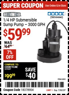 Harbor Freight Coupon DRUMMOND 1/4 HP SUBMERSIBLE SUMP PUMP, 3000 GPH Lot No. 63892 Expired: 7/30/23 - $59.99