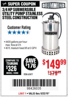 Harbor Freight Coupon DRUMMOND 3/4 HP SUBMERSIBLE UTILITY PUMP, STAINLESS STEEL CONSTRUCTION, 4400 GPH Lot No. 63477 Expired: 9/22/19 - $149.99