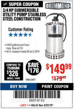 Harbor Freight Coupon DRUMMOND 3/4 HP SUBMERSIBLE UTILITY PUMP, STAINLESS STEEL CONSTRUCTION, 4400 GPH Lot No. 63477 Expired: 9/22/19 - $149.99