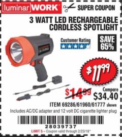 Harbor Freight Coupon 3 WATT LED RECHARGEABLE CORDLESS SPOTLIGHT Lot No. 61777/69286/61960 Expired: 2/23/18 - $11.99