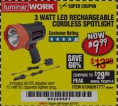 Harbor Freight Coupon 3 WATT LED RECHARGEABLE CORDLESS SPOTLIGHT Lot No. 61777/69286/61960 Expired: 4/21/19 - $9.99