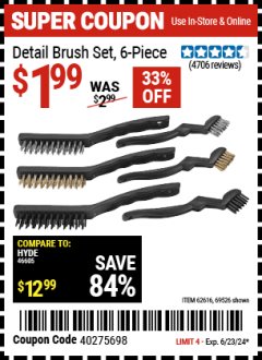 Harbor Freight Coupon DETAIL BRUSH SET, 6-PIECE Lot No. 69526/62616 Expired: 6/23/24 - $1.99