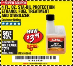Harbor Freight Coupon 4 FL. OZ. STA-BIL PROTECTION ETHANOL FUEL TREATMENT AND STABILIZER Lot No. 62602 Expired: 1/15/20 - $3.99