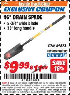 Harbor Freight ITC Coupon 46" DRAIN SPADE - 5-3/4" WIDE BLADE - 33" LONG HANDLE Lot No. 69823 Expired: 6/30/18 - $9.99