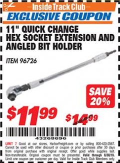Harbor Freight ITC Coupon 11" QUICK CHANGE HEX SOCKET EXTENSION AND ANGLED BIT HOLDER Lot No. 96726 Expired: 6/30/18 - $11.99