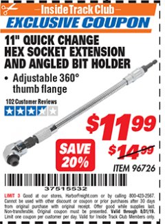Harbor Freight ITC Coupon 11" QUICK CHANGE HEX SOCKET EXTENSION AND ANGLED BIT HOLDER Lot No. 96726 Expired: 8/31/19 - $11.99