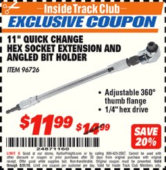 Harbor Freight ITC Coupon 11" QUICK CHANGE HEX SOCKET EXTENSION AND ANGLED BIT HOLDER Lot No. 96726 Expired: 8/31/18 - $11.99