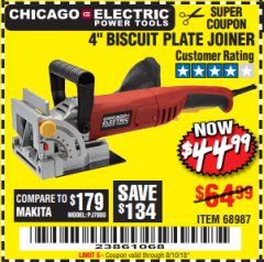 Harbor Freight Coupon CHICAGO ELECTRIC POWER TOOLS 4 IN. BISCUIT PLATE JOINER Lot No. 68987 Expired: 8/10/18 - $44.99