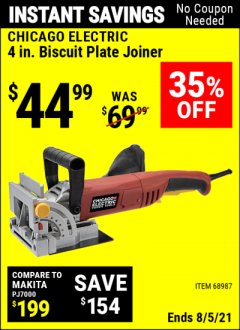 Harbor Freight Coupon CHICAGO ELECTRIC POWER TOOLS 4 IN. BISCUIT PLATE JOINER Lot No. 68987 Expired: 8/5/21 - $44.99