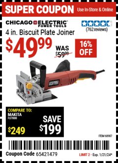 Harbor Freight Coupon CHICAGO ELECTRIC POWER TOOLS 4 IN. BISCUIT PLATE JOINER Lot No. 68987 Expired: 1/18/24 - $49.99
