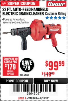 Harbor Freight Coupon BAUER 23 FT AUTO FEED HANDHELD ELECTRIC DRAIN CLEANER Lot No. 64063 Expired: 6/16/19 - $99.99