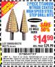 Harbor Freight Coupon 2 PIECE TITANIUM NITRIDE COATED HIGH SPEED STEEL STEP DRILL BITS Lot No. 96275/69088/60378 Expired: 8/1/15 - $14.99