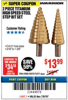 Harbor Freight Coupon 2 PIECE TITANIUM NITRIDE COATED HIGH SPEED STEEL STEP DRILL BITS Lot No. 96275/69088/60378 Expired: 7/8/18 - $13.99