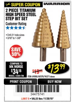 Harbor Freight Coupon 2 PIECE TITANIUM NITRIDE COATED HIGH SPEED STEEL STEP DRILL BITS Lot No. 96275/69088/60378 Expired: 11/30/18 - $13.99