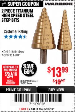 Harbor Freight Coupon 2 PIECE TITANIUM NITRIDE COATED HIGH SPEED STEEL STEP DRILL BITS Lot No. 96275/69088/60378 Expired: 5/19/19 - $13.99