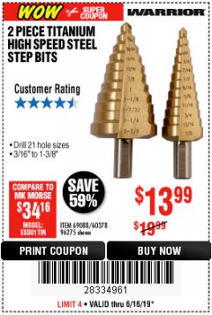 Harbor Freight Coupon 2 PIECE TITANIUM NITRIDE COATED HIGH SPEED STEEL STEP DRILL BITS Lot No. 96275/69088/60378 Expired: 6/16/19 - $13.99