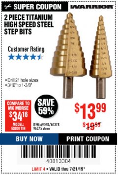 Harbor Freight Coupon 2 PIECE TITANIUM NITRIDE COATED HIGH SPEED STEEL STEP DRILL BITS Lot No. 96275/69088/60378 Expired: 7/21/19 - $13.99