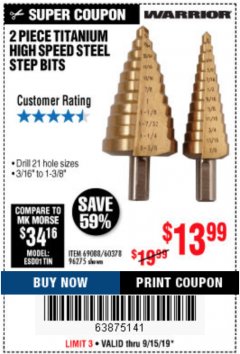 Harbor Freight Coupon 2 PIECE TITANIUM NITRIDE COATED HIGH SPEED STEEL STEP DRILL BITS Lot No. 96275/69088/60378 Expired: 9/15/19 - $13.99