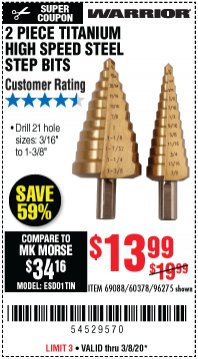 Harbor Freight Coupon 2 PIECE TITANIUM NITRIDE COATED HIGH SPEED STEEL STEP DRILL BITS Lot No. 96275/69088/60378 Expired: 3/8/20 - $13.99
