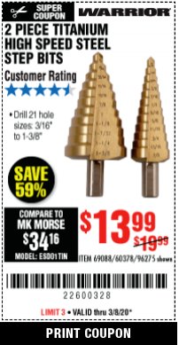 Harbor Freight Coupon 2 PIECE TITANIUM NITRIDE COATED HIGH SPEED STEEL STEP DRILL BITS Lot No. 96275/69088/60378 Expired: 3/8/20 - $13.99