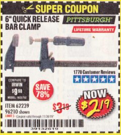 Harbor Freight Coupon 6" QUICK RELEASE BAR CLAMP Lot No. 62239/96210 Expired: 11/30/19 - $2.19