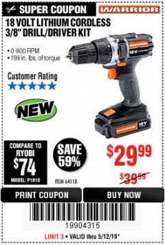 Harbor Freight Coupon WARRIOR 18V CORDLESS, 3/8 IN. DRILL KIT WITH BATTERY AND CHARGER Lot No. 58389/64118/56122 Expired: 5/12/19 - $29.99