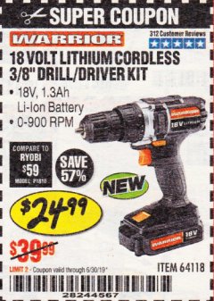 Harbor Freight Coupon WARRIOR 18V CORDLESS, 3/8 IN. DRILL KIT WITH BATTERY AND CHARGER Lot No. 58389/64118/56122 Expired: 6/30/19 - $24.99