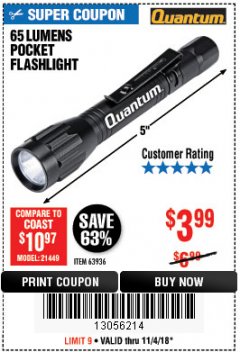 Harbor Freight Coupon 65 LUMENS POCKET FLASHLIGHT Lot No. 63936 Expired: 11/4/18 - $3.99